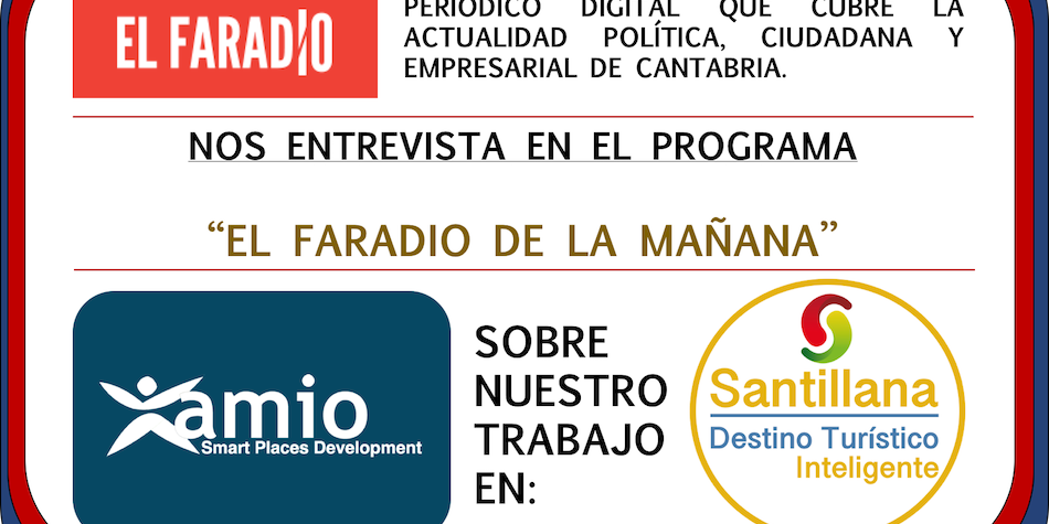 amio ingenieros, el faradio, santillana destino turistico inteligente, dti, ciudades inteligentes