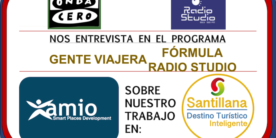 entrevistas radio amio ingenieros, santillana del mar destino turistico inteligente